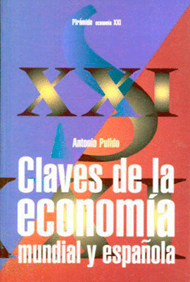 CLAVES DE LA ECONOMIA MUNDIAL Y ESPAÑOLA