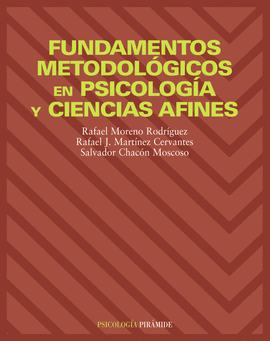 FUNDAMENTOS METODOLOGICOS EN PSICOLOGIA Y CIENCIAS AFINES