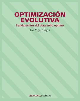 OPTIMIZACION EVOLUTIVA : FUNDAMENTOS DEL DESARROLLO OPTIMO