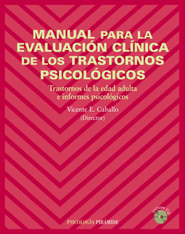 MANUAL PARA LA EVALUACION CLINICA DE LOS TRASTORNOS PSICOLOGICOS + CD-ROM