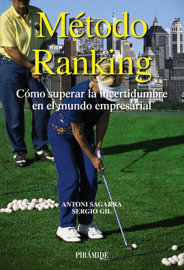 METODO RANKING COMO SUPERAR LA INCERTIDUMBRE EN EL MUNDO EMPRESARIAL