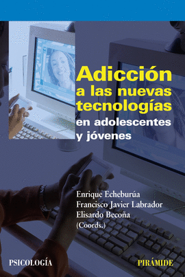 ADICCIN A LAS NUEVAS TECNOLOGAS EN ADOLESCENTES Y JVENES