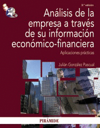 ANALISIS DE LA EMPRESA A TRAVES DE SU INFORMACION ECONOMICO-FINANCIERA APLICACIONES PRACTICAS