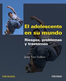 EL ADOLESCENTE EN SU MUNDO RIESGOS PROBLEMAS Y TRASTORNOS