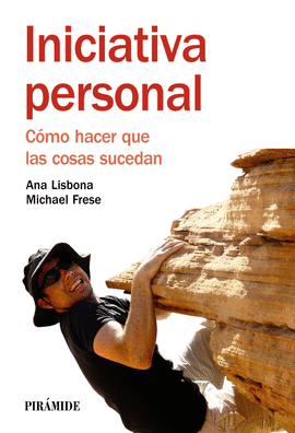 INICIATIVA PERSONAL COMO HACER QUE LAS COSAS SUCEDAN