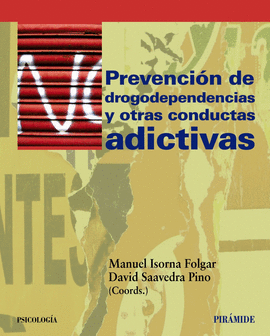 PREVENCI�N DE DROGODEPENDENCIAS Y OTRAS CONDUCTAS ADICTIVAS