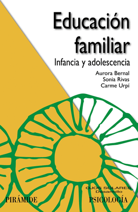 EDUCACION FAMILIAR INFANCIA Y ADOLESCENCIA