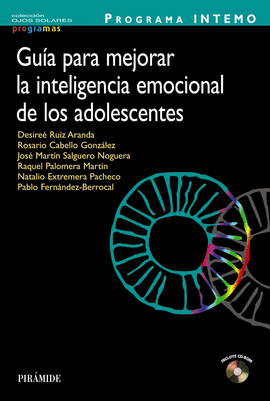 GUA PARA MEJORAR LA INTELIGENCIA EMOCIONAL DE LOS ADOLESCENTES + CD-ROM