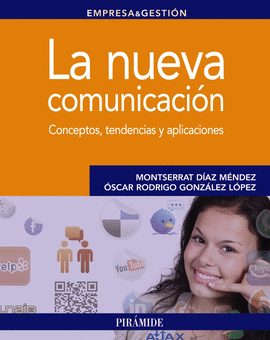 LA NUEVA COMUNICACI�N CONCEPTOS, TENDENCIAS Y APLICACIONES