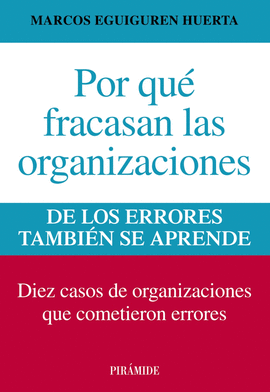 POR QU� FRACASAN LAS ORGANIZACIONES