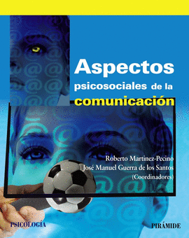 ASPECTOS PSICOSOCIALES DE LA COMUNICACI�N