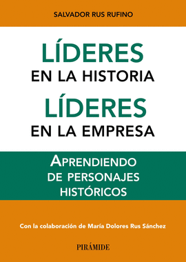 LDERES EN LA HISTORIA LDERES EN LA EMPRESA