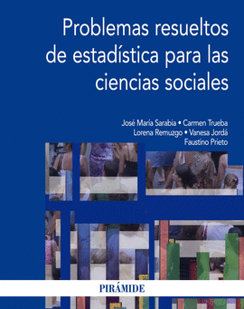 PROBLEMAS RESUELTOS DE ESTADISTICA PARA LAS CIENCIAS SOCIALES