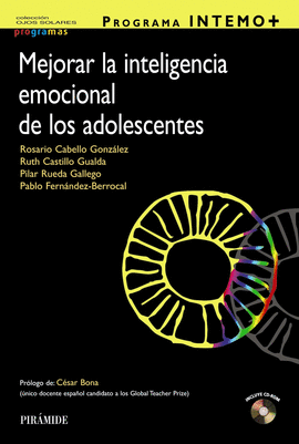 PROGRAMA INTEMO+ MEJORAR LA INTELIGENCIA EMOCIONAL DE LOS ADOLESCENTES + CD-ROM