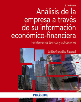 ANLISIS DE LA EMPRESA A TRAVS DE SU INFORMACIN ECONMICO-FINANCIERA