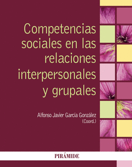 COMPETENCIAS SOCIALES EN LAS RELACIONES INTERPERSONALES Y GRUPALES