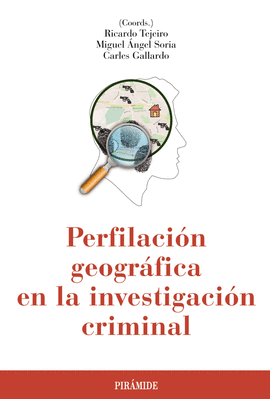 PERFILACIN GEOGRFICA EN LA INVESTIGACIN CRIMINAL