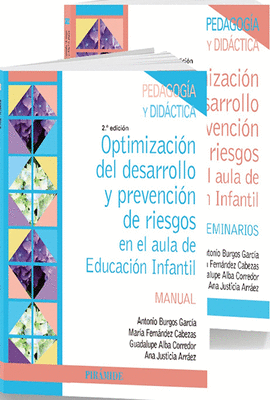 PACK OPTIMIZACI�N DEL DESARROLLO Y PREVENCI�N DE RIESGOS EN EL AULA DE EDUCACI�N INFANTIL MANUAL + SEMINARIOS
