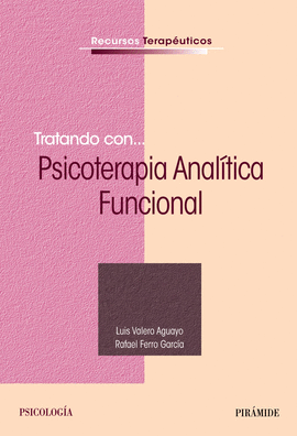 TRATANDO CON... PSICOTERAPIA ANALTICA FUNCIONAL