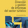 DIRECCIN Y GESTIN DE EMPRESAS DEL SECTOR TURISTICO