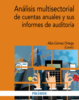 ANALISIS MULTISECTORIAL DE CUENTAS ANUALES Y SUS INFORMES DE AUDITORIA