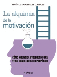 LA ALQUIMIA DE LA MOTIVACION