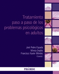 TRATAMIENTO PASO A PASO DE LOS PROBLEMAS PSICOLOGICOS EN ADULTOS