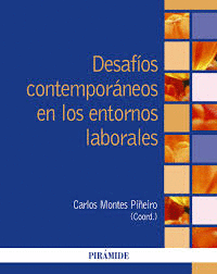 DESAF�OS CONTEMPOR�NEOS EN LOS ENTORNOS LABORALES