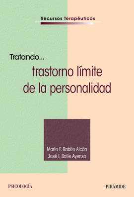 TRATANDO... TRASTORNO LIMITE DE LA PERSONALIDAD