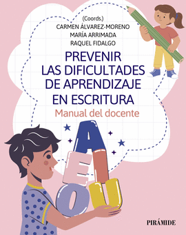 PREVENIR LAS DIFICULTADES DE APRENDIZAJE EN ESCRITURA