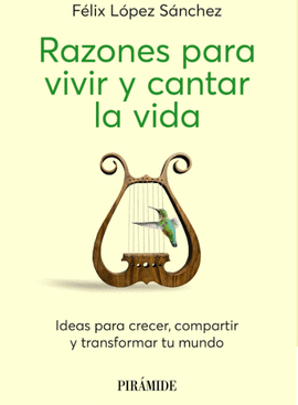 RAZONES PARA VIVIR Y CANTAR LA VIDA