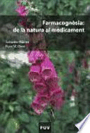 FARMACOGN�SIA: DE LA NATURA AL MEDICAMENT