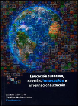 EDUCACION SUPERIOR GESTI�N, INNOVACI�N E INTERNALIZACI�N