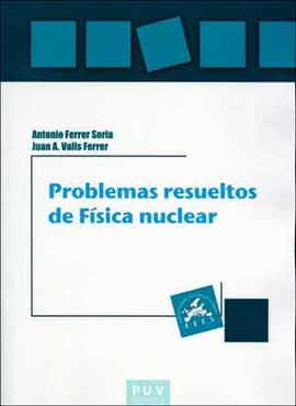 PROBLEMAS RESUELTOS DE FISICA NUCLEAR