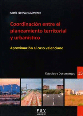 COORDINACI�N ENTRE EL PLANTEAMIENTO TERRITORIAL Y URBAN�STICO