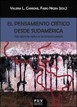 EL PENSAMIENTO CRTICO DESDE SUDAMRICA TRES AOS DE HUELLAS DE ESTADOS UNIDOS