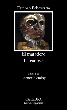 EL MATADERO; LA CAUTIVA