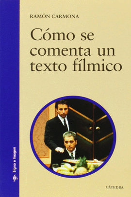 C�MO SE COMENTA UN TEXTO F�LMICO