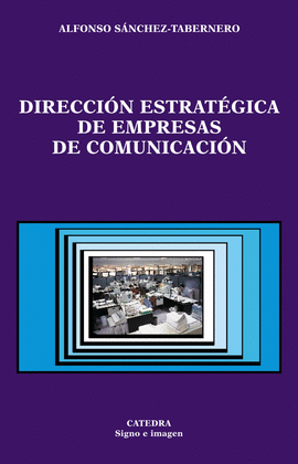 DIRECCIN ESTRATGICA DE EMPRESAS DE COMUNICACIN