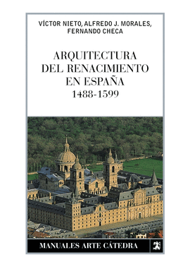 ARQUITECTURA DEL RENACIMIENTO EN ESPAA, 1488-1599