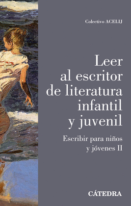 LEER AL ESCRITOR DE LITERATURA INFANTIL Y JUVENIL II