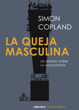 LA QUEJA MASCULINA