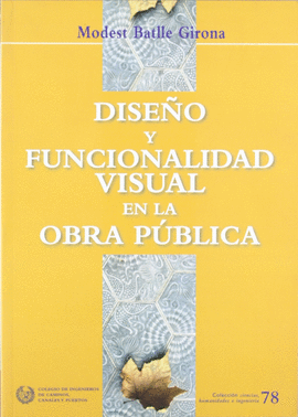DISEO Y FUNCIONALIDAD VISUAL EN LA OBRA PUBLICA
