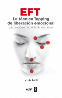 EFT  LA TECNICA TAPPING DE LIBERACION EMOCIONAL