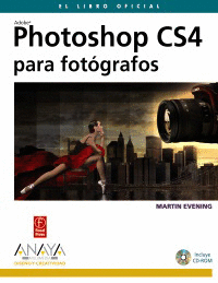 PHOTOSHOP CS4 PARA FOTOGRAFOS + CD ROM