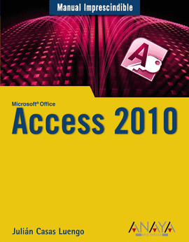 ACCESS 2010 MANUAL IMPRESCINDIBLE