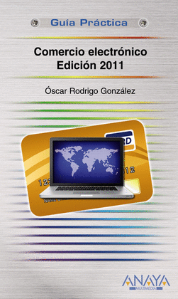 COMERCIO ELECTRONICO EDICION 2011  GUIA PRACTICA