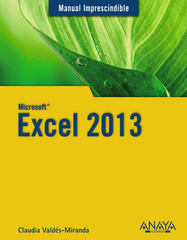 EXCEL 2013 MANUAL IMPRESCINDIBLE