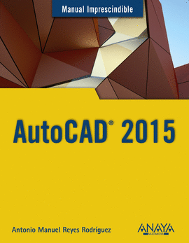 AUTOCAD 2015 MANUALES IMPRESCINDIBLES