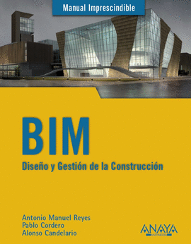 BIM. DISEO Y GESTIN DE LA CONSTRUCCIN